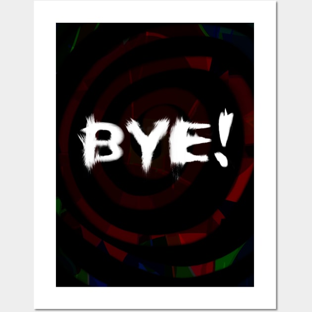 Bye! White Janky gothic vampire red goodbye swir Wall Art by deathlake